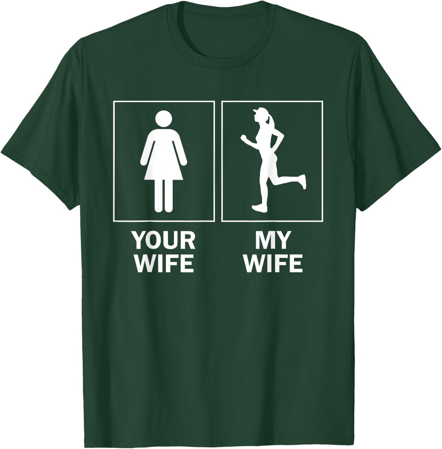 Funny Running Gift Husband Your Runner Wife Run Humor T-Shirt - T-Shirt | Forest