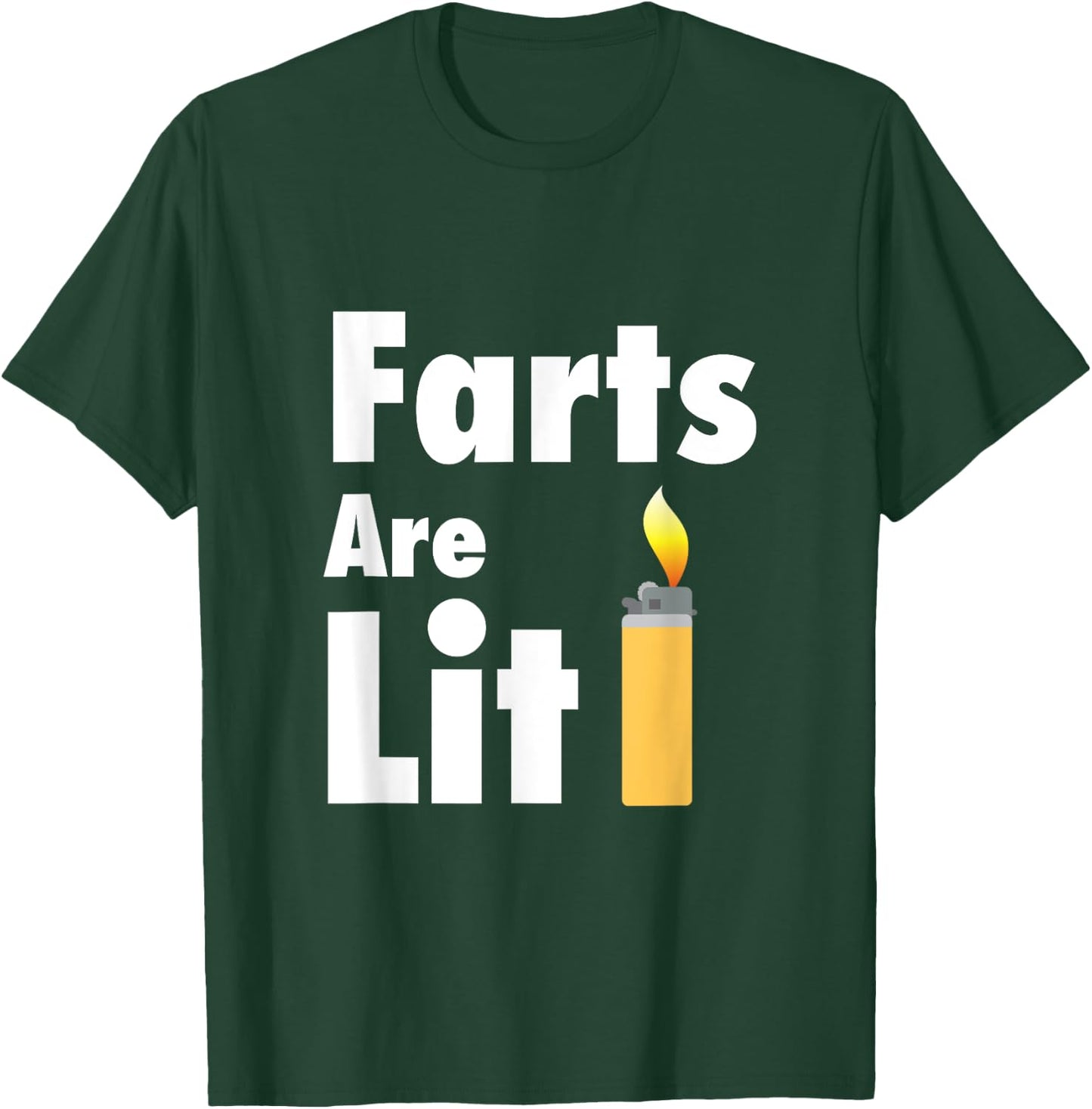 Funny Fart - Farts Are Lit - Lighter T-Shirt - T-Shirt | Forest