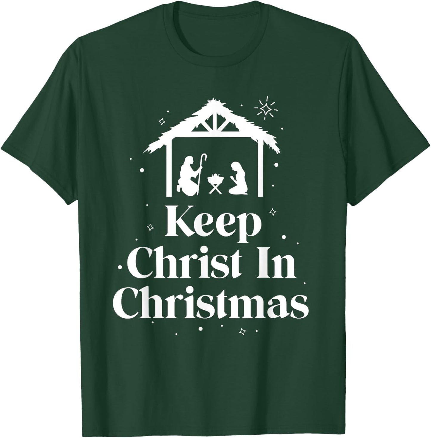 Keep Christ In Christmas Jesus Christian Christmas T-Shirt - T-Shirt | Forest