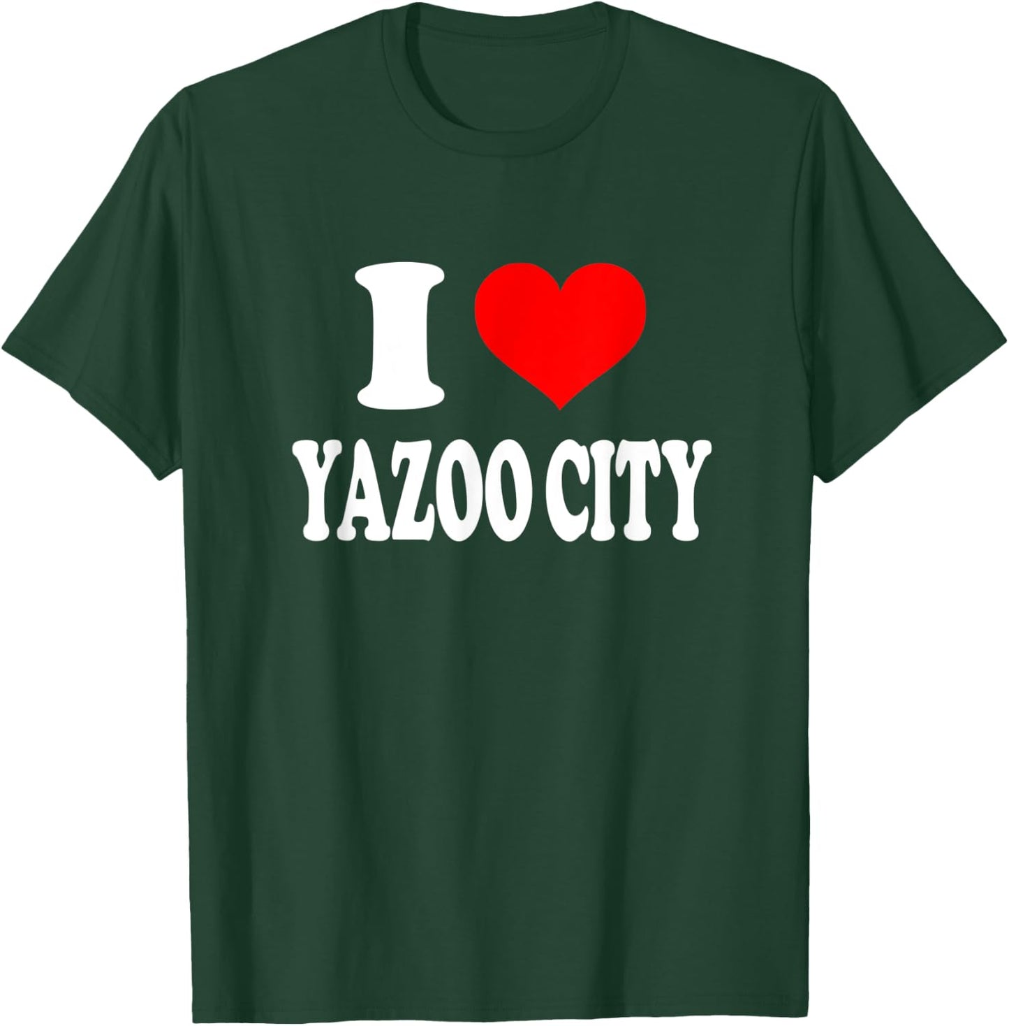 I Love Yazoo City T-Shirt - T-Shirt | Forest