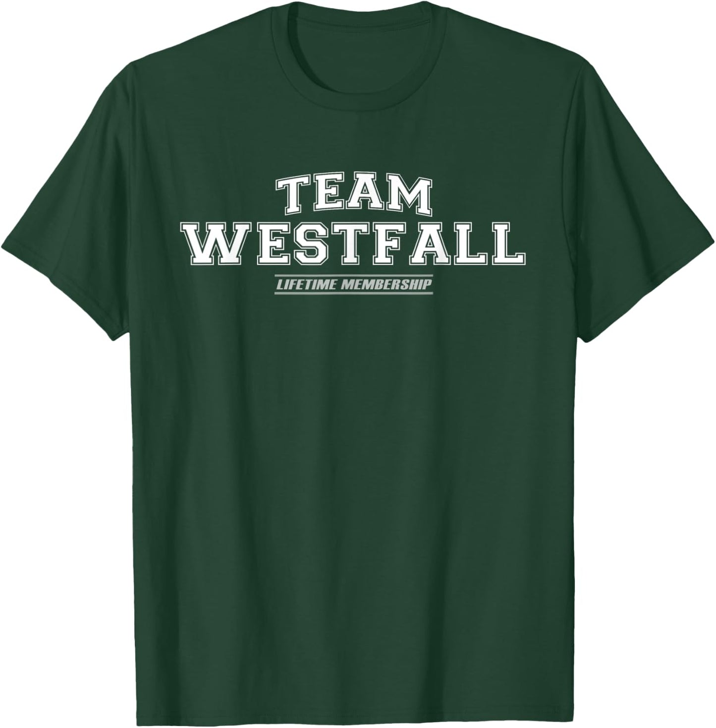 Team Westfall | Proud Family Surname, Last Name Gift T-Shirt - T-Shirt | Forest