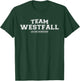 Team Westfall | Proud Family Surname, Last Name Gift T-Shirt - T-Shirt | Forest