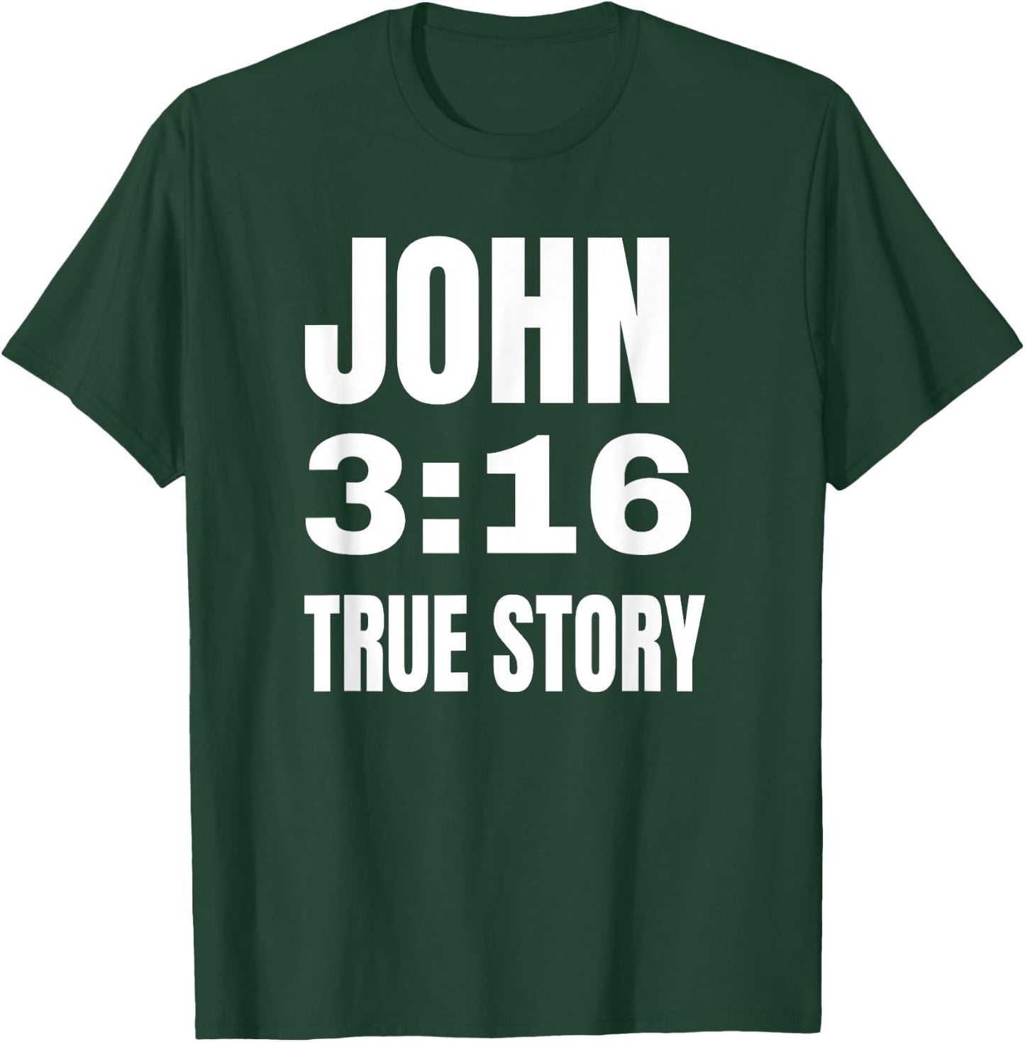 Christian Religious Gift John 3:16 True Story T-Shirt - T-Shirt | Forest