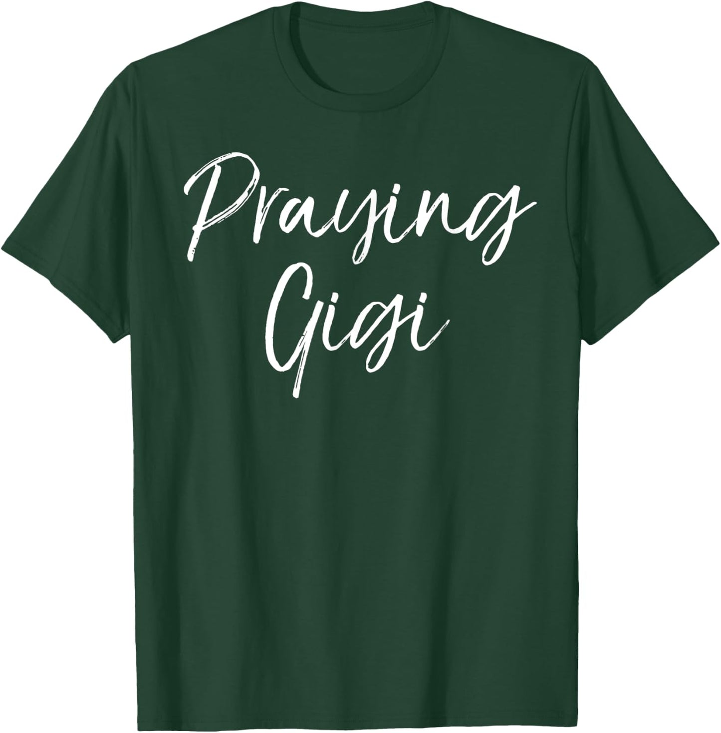Christian Prayer Mother's Day Gift Grandma Praying Gigi T-Shirt - T-Shirt | Forest