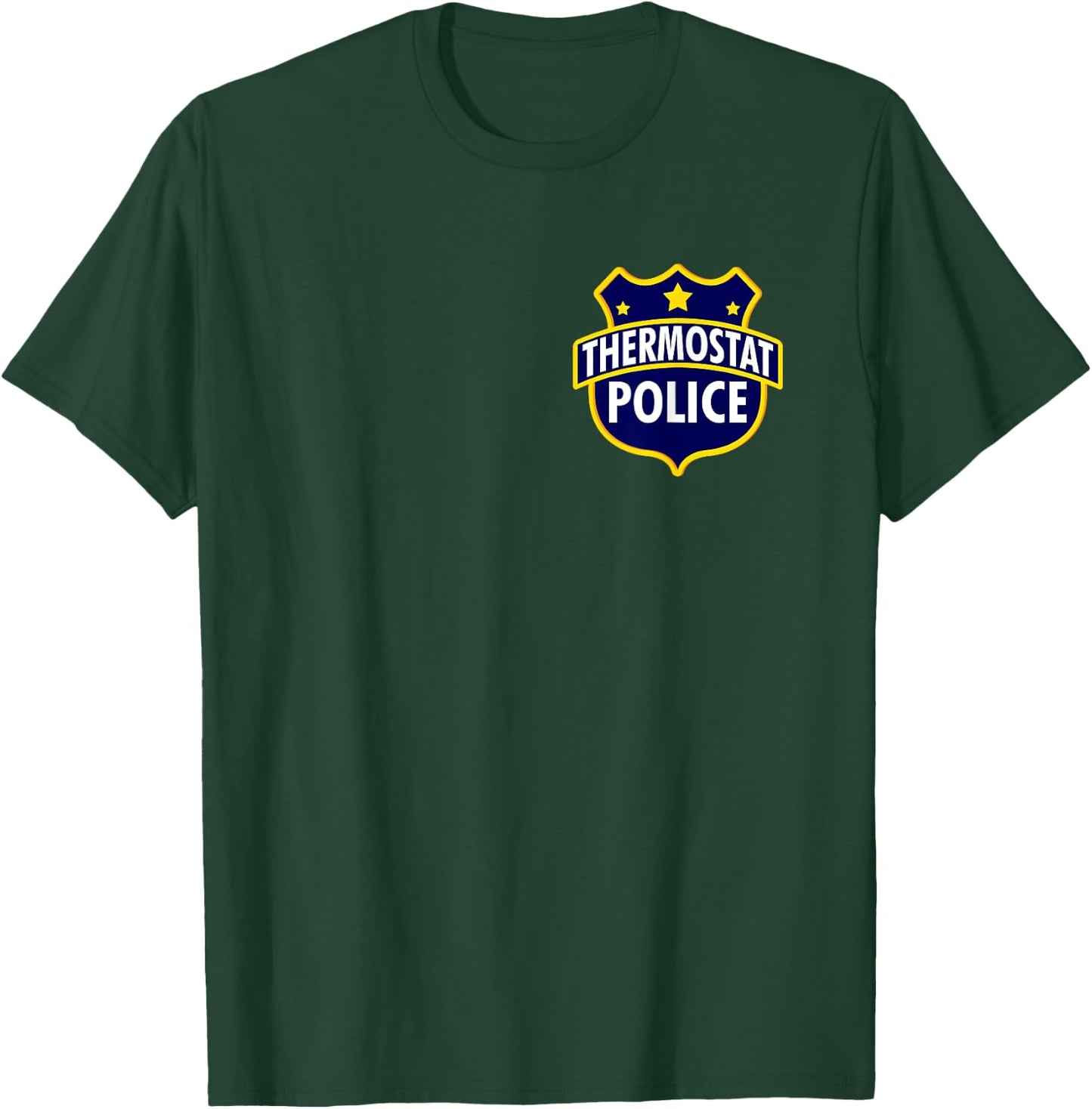 Thermostat Police Pocket Funny Dad's Birthday Father's Day T-Shirt - T-Shirt | Forest