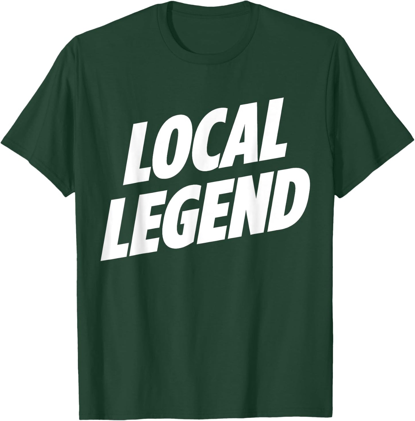 So Free Media: Local Legend funny shirt T-Shirt - T-Shirt | Forest