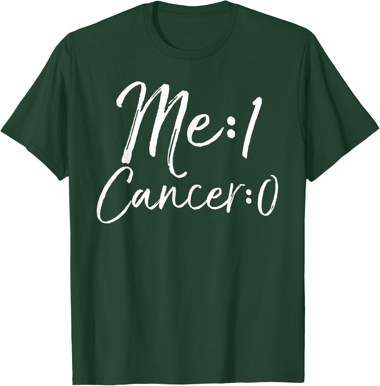 Me: 1 Cancer: 0 Shirt Cute Survivor Remission Gift T-Shirt - T-Shirt | Forest