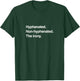 Hyphenated. Non-hyphenated. The irony. Puns & Gags T-Shirt - T-Shirt | Forest