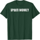 SPIDER MONKEY Shirt Funny Animal Jungle Humorous Gift T-Shirt - T-Shirt | Forest