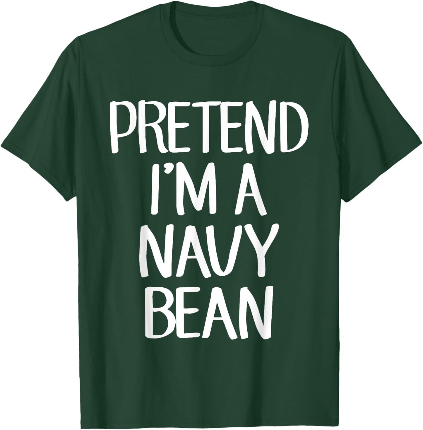 Pretend I'm A Navy Bean Costume Family Lazy Easy Halloween T-Shirt - T-Shirt | Forest