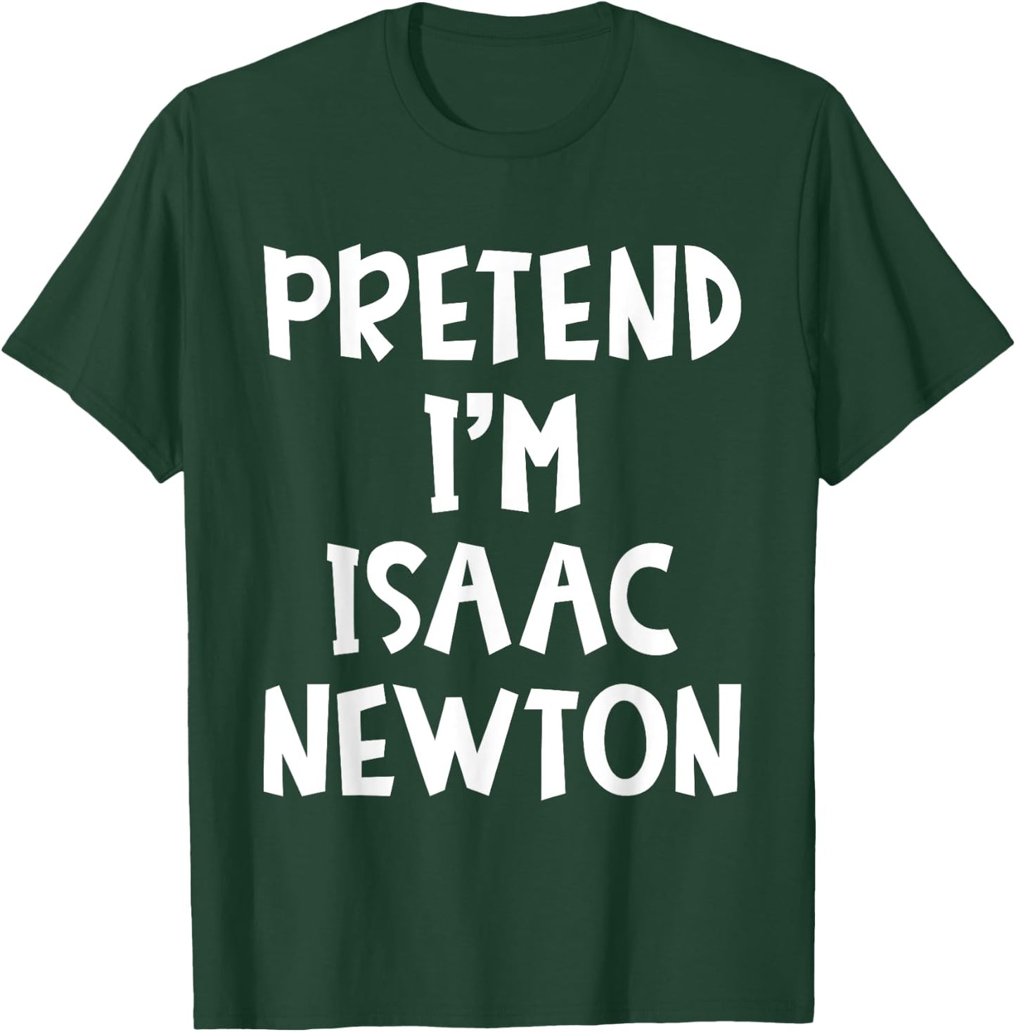 Pretend I'm Isaac Newton Matching Costume Lazy Halloween T-Shirt - T-Shirt | Forest