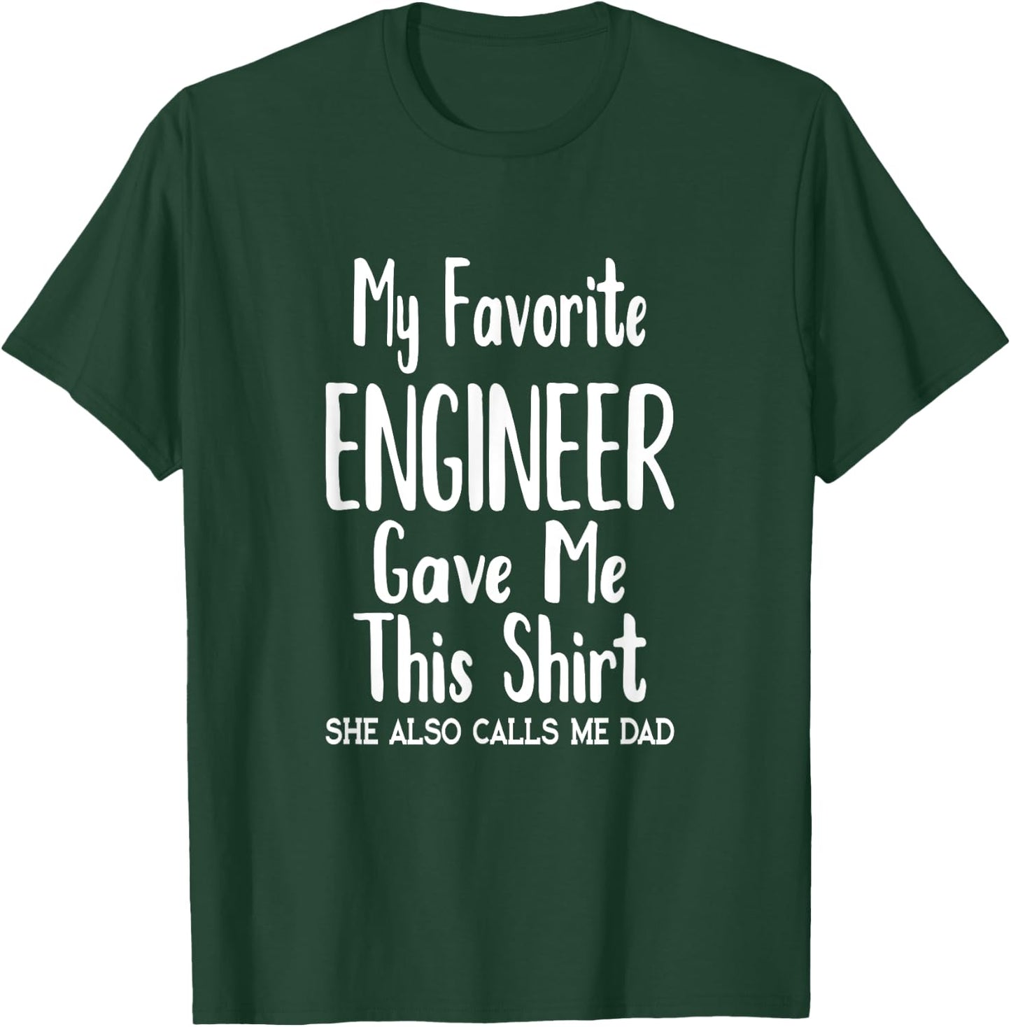 Dad Gift from Daughter Engineer T-Shirt - T-Shirt | Forest