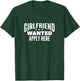 Girlfriend Wanted Apply Here T-Shirt - T-Shirt | Forest