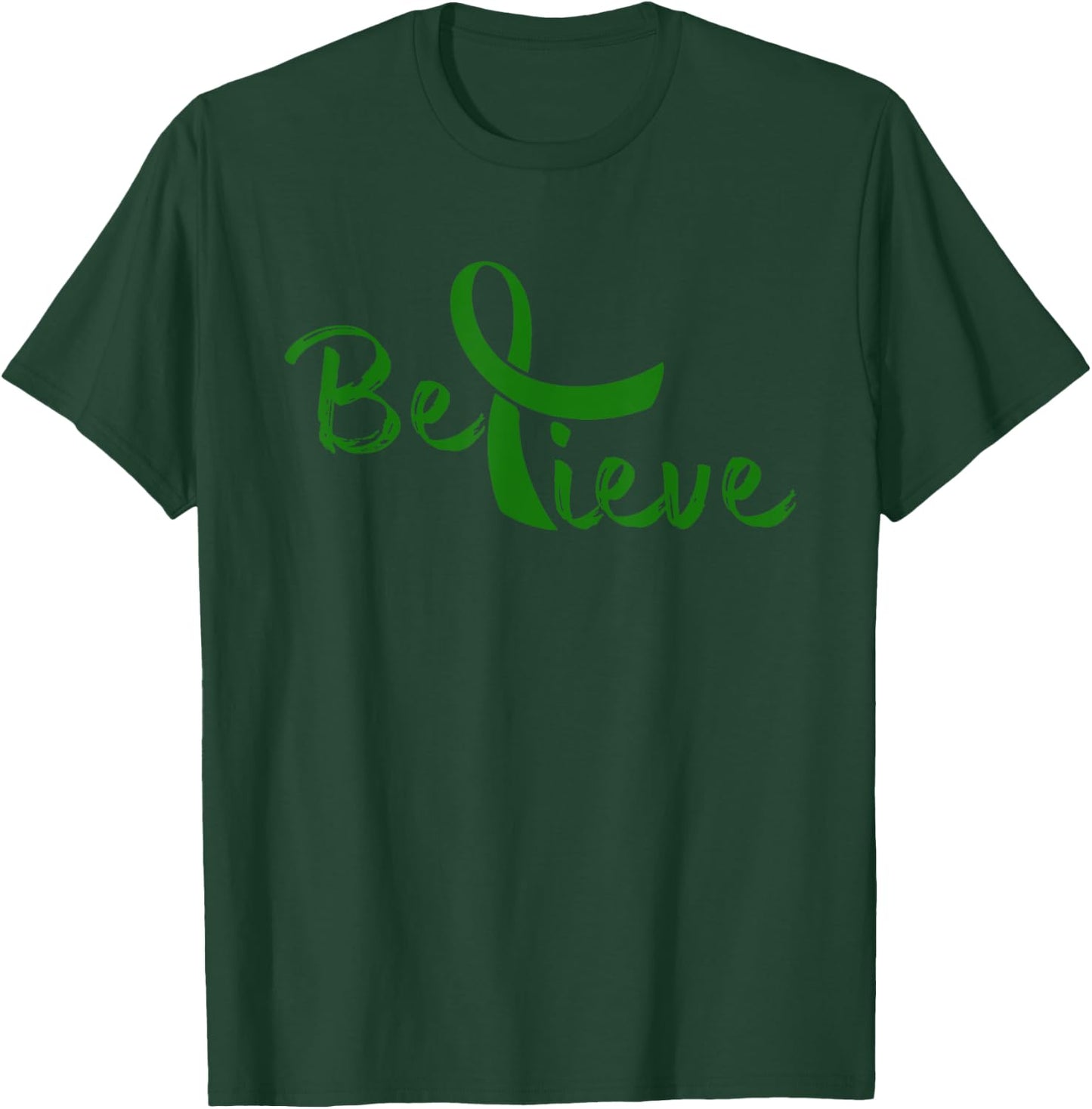 Believe - Liver Cancer Shirt Liver Cancer Support Gift T-Shirt - T-Shirt | Forest
