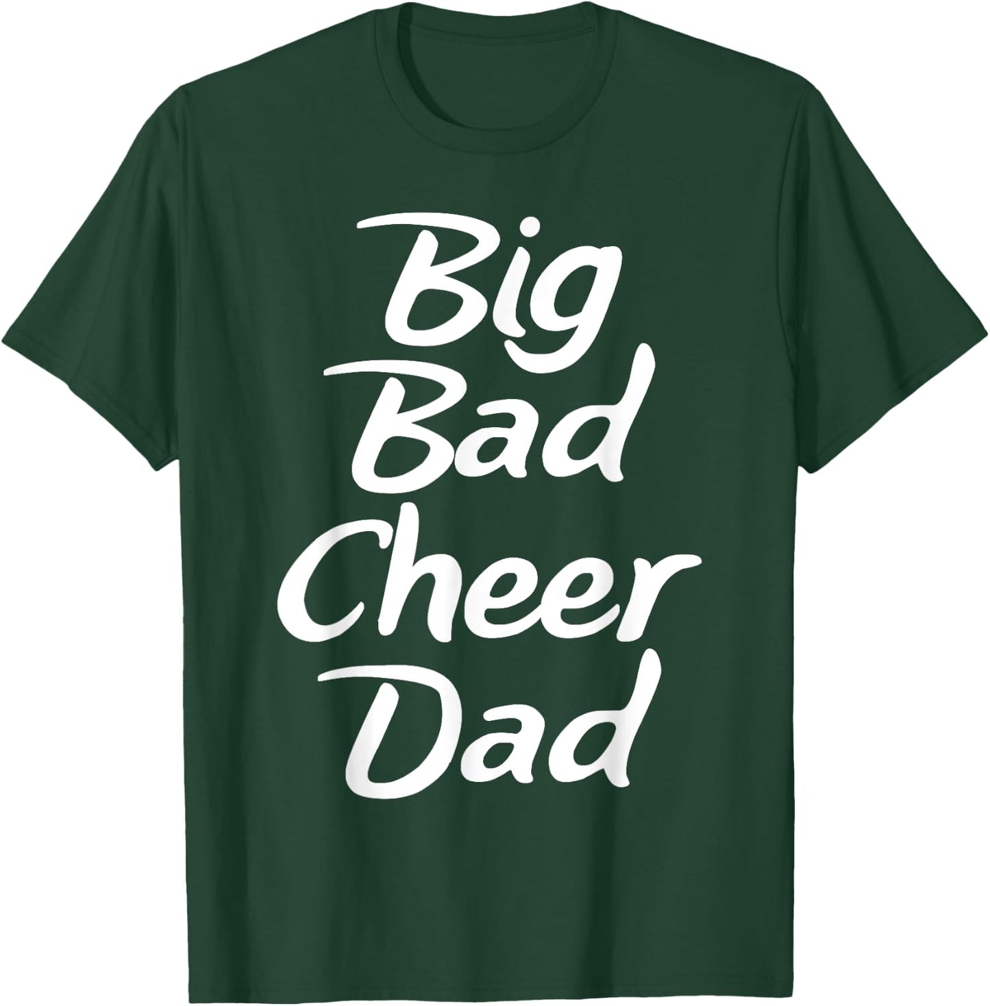 Big Bad Cheer Dad Funny Parent Father T Shirt T-Shirt - T-Shirt | Forest