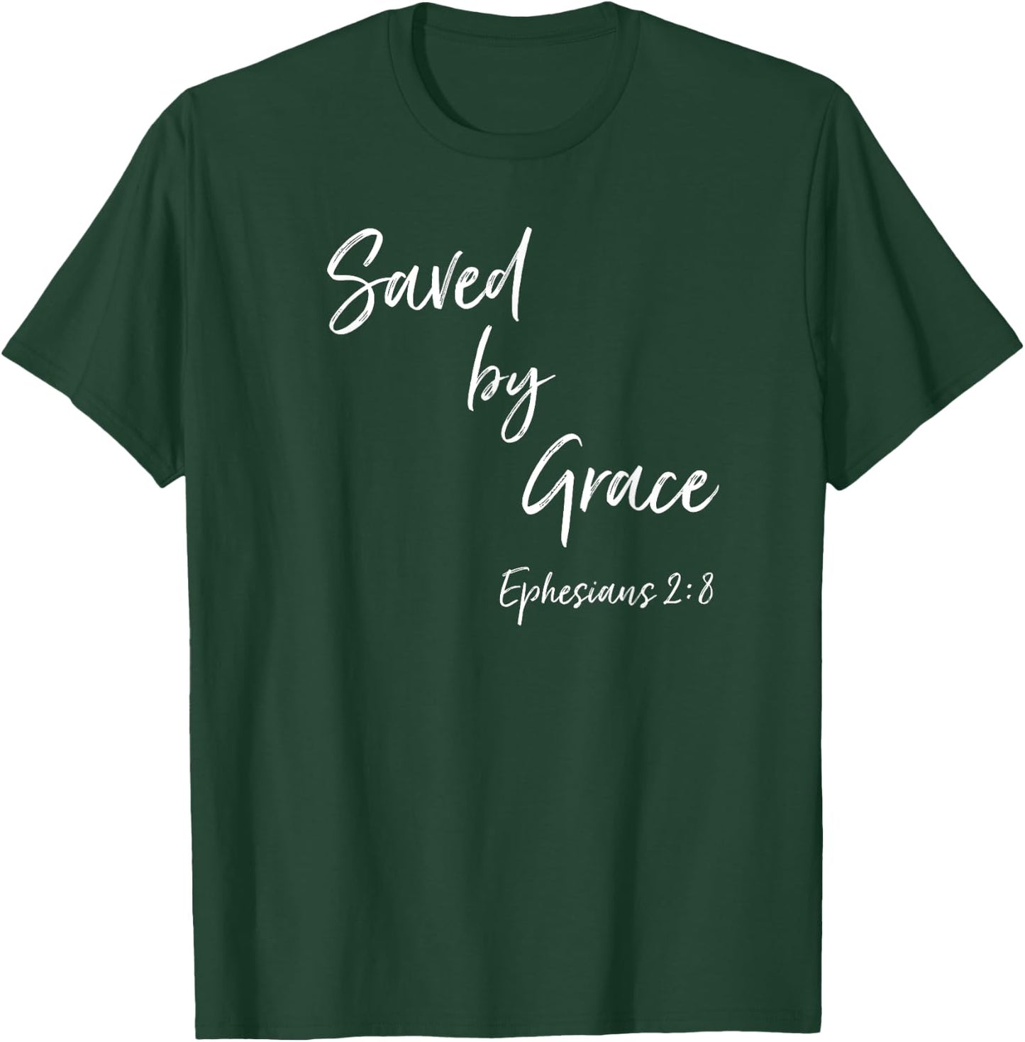 Saved By Grace Ephesians Scripture Christian Bible Verse T-Shirt - T-Shirt | Forest