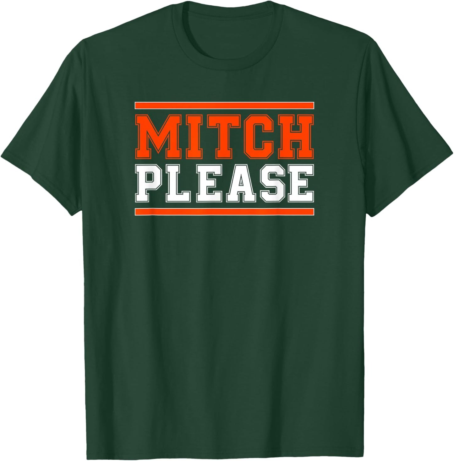 MITCH PLEASE Funny Blue and Orange Shirt T-Shirt - T-Shirt | Forest