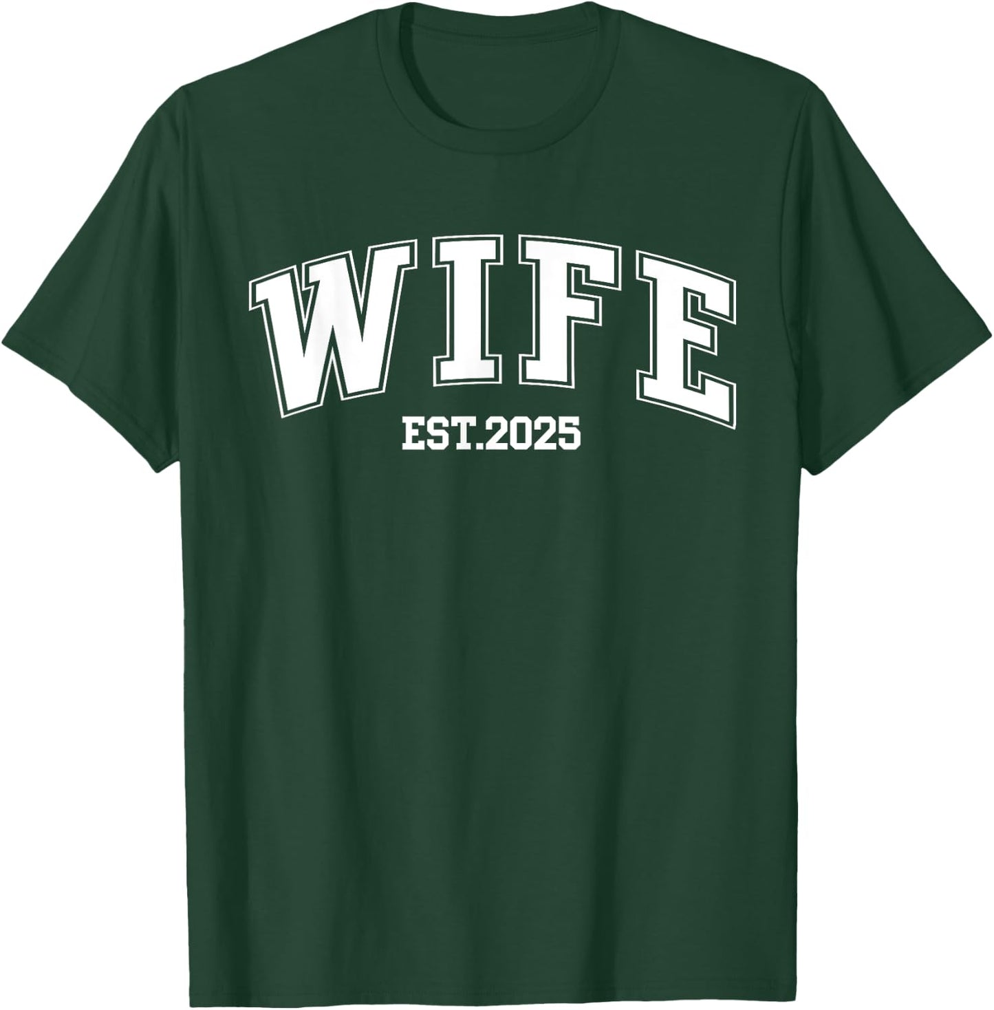 Wife Est. 2025 Retro Just Married Couples Wedding T-Shirt - T-Shirt | Forest