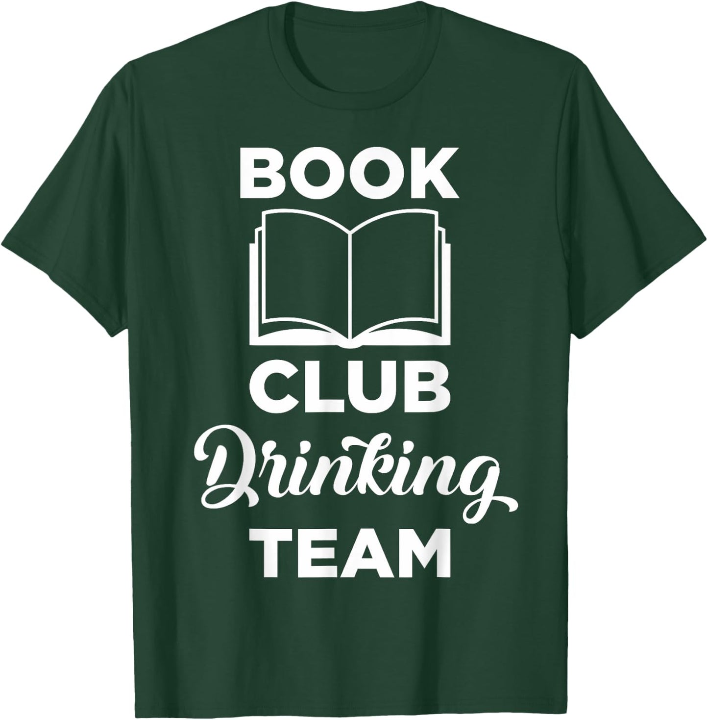 Book Club Drinking Team Gift Reading and Wine Lovers T-Shirt - T-Shirt | Forest