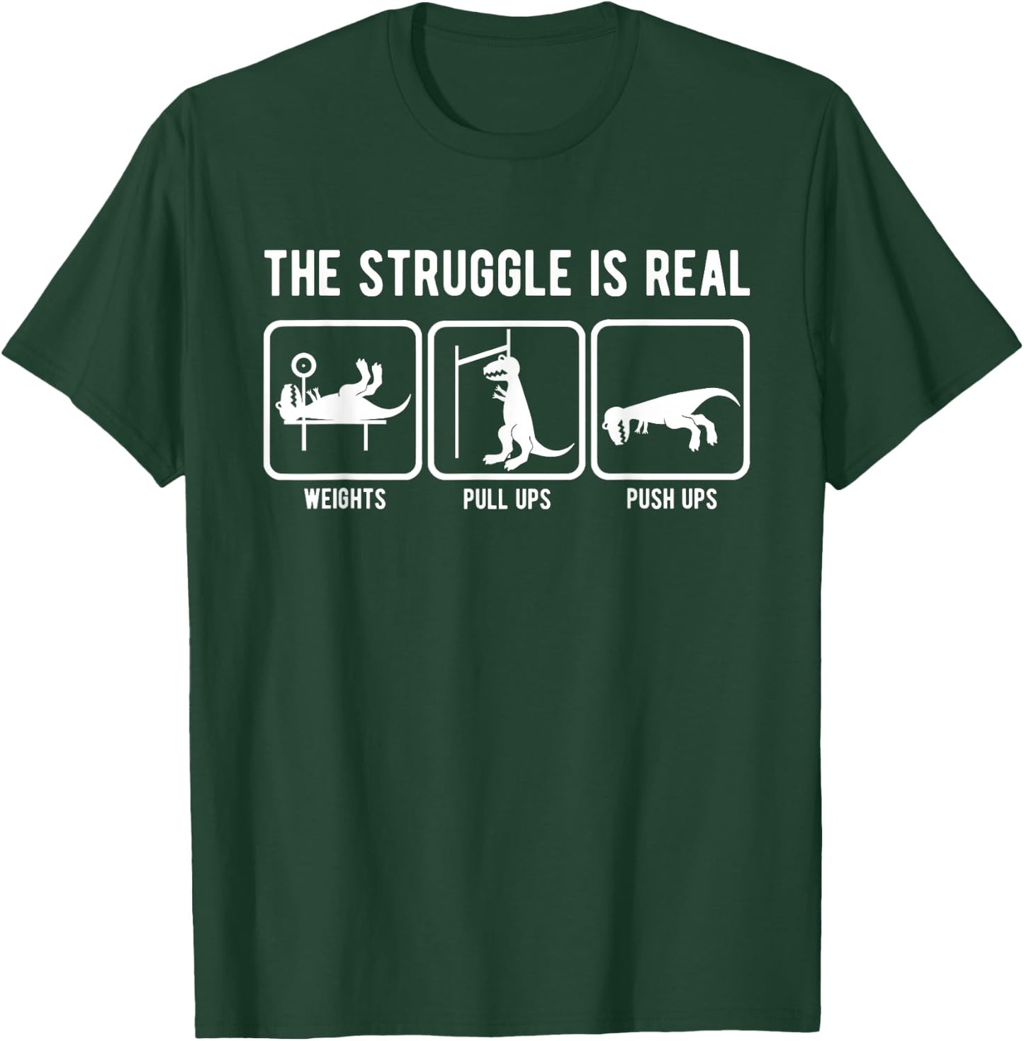 The struggle is real funny T-Rex gym workout T-Shirt - T-Shirt | Forest