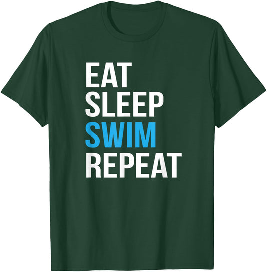 Eat Sleep Swim Repeat Swimming design Swimmer Gift T-Shirt - T-Shirt | Forest