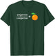 sin(gerine) / cos(gerine) = tangerine Math Science Engineer T-Shirt - T-Shirt | Forest