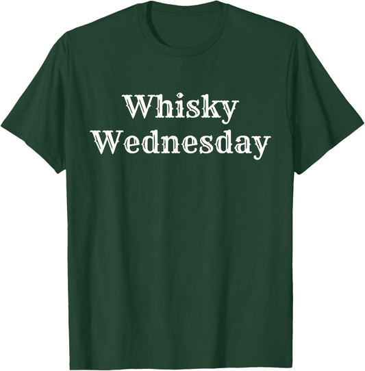 Cute Fun Whiskey Wednesday Bartender Gift T-Shirt - T-Shirt | Forest