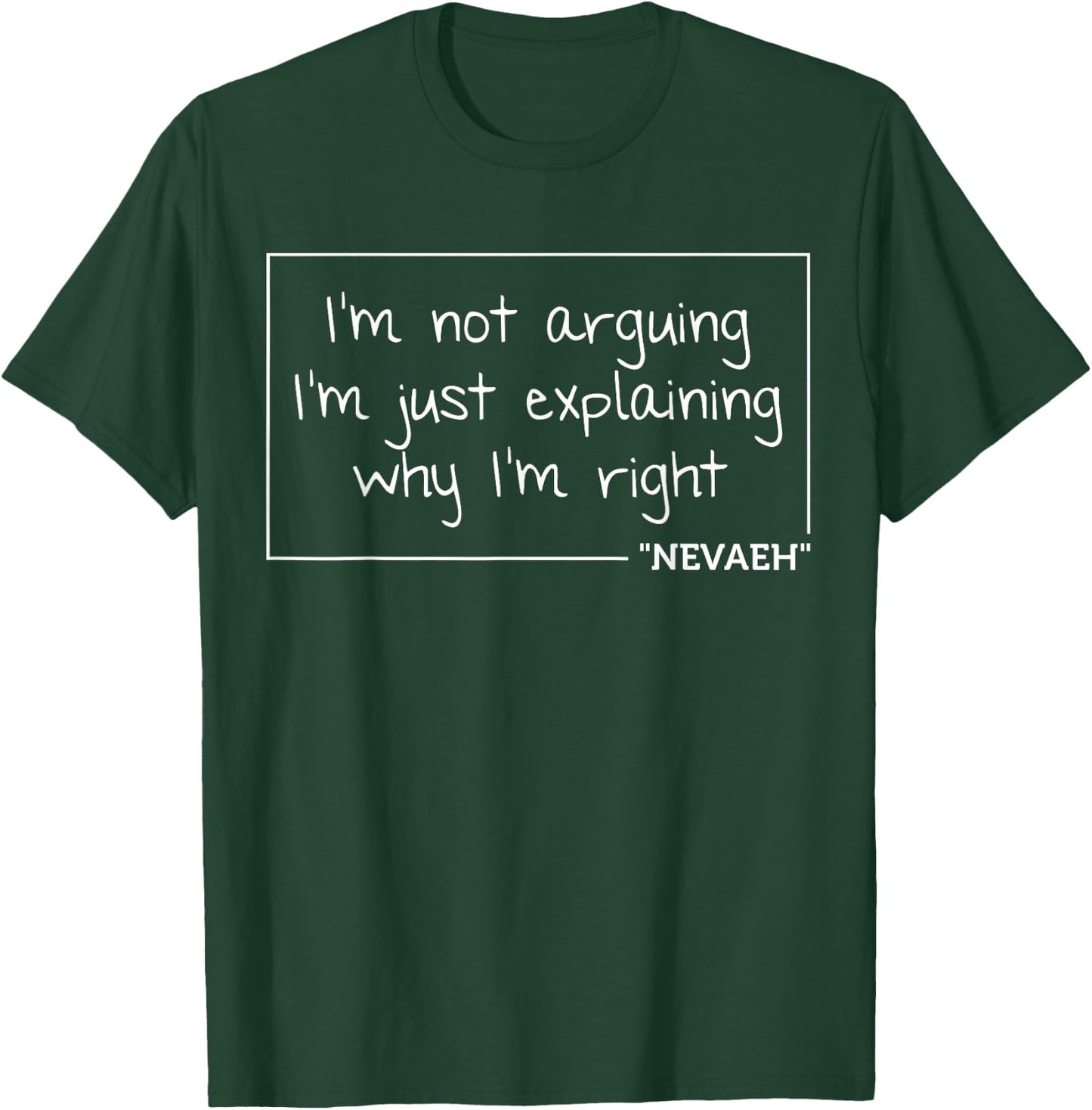 NEVAEH Quote Personalized Name Funny Birthday Gift T-Shirt - T-Shirt | Forest