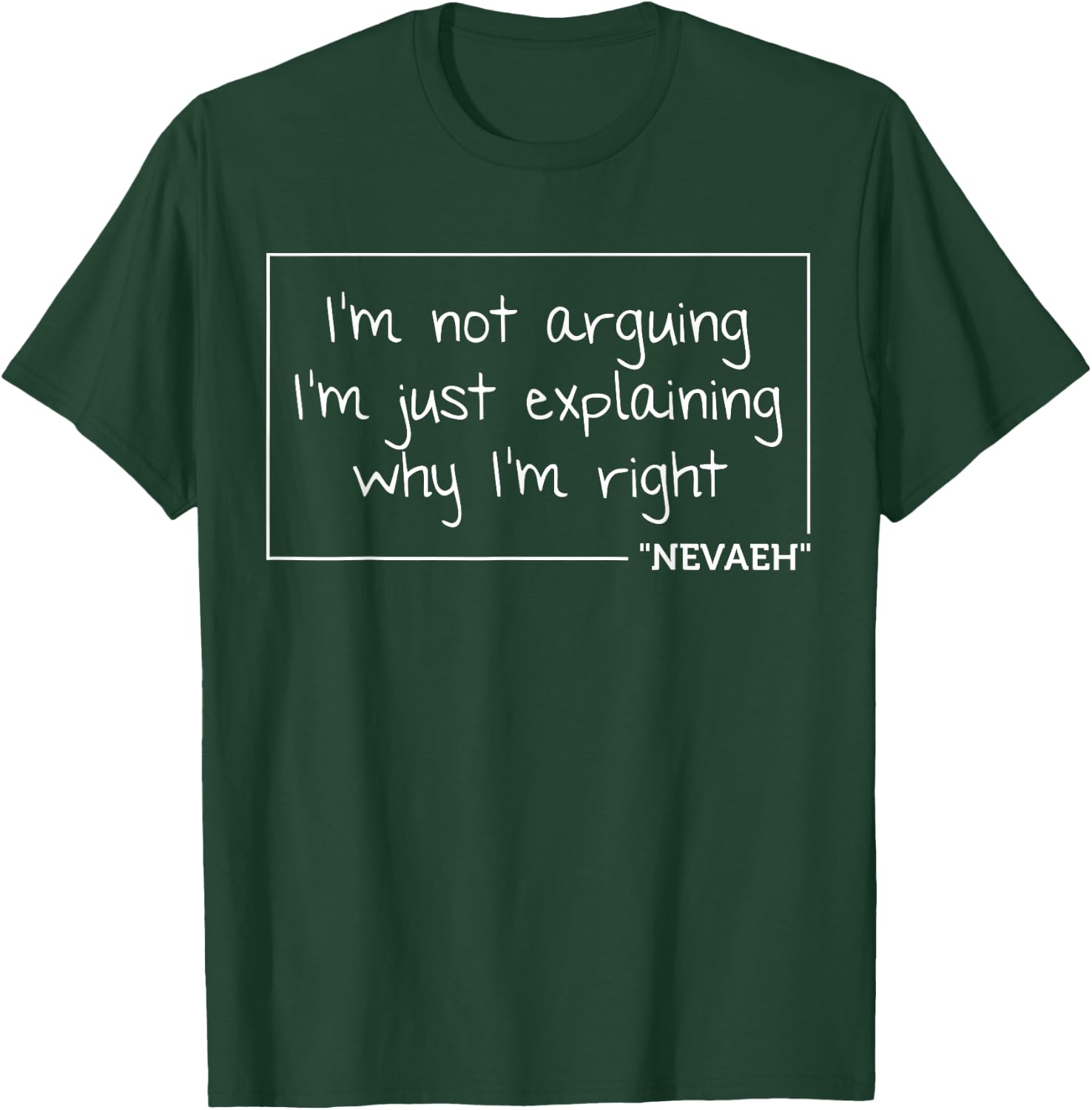NEVAEH Quote Personalized Name Funny Birthday Gift T-Shirt - T-Shirt | Forest
