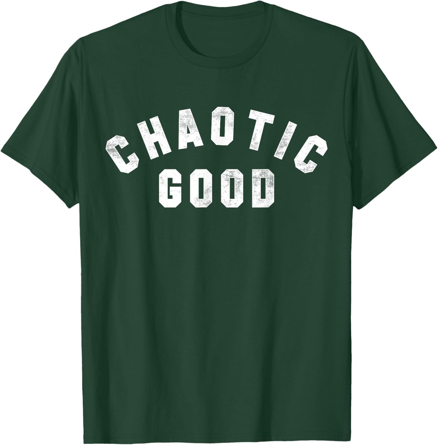 Alignment System Role Playing Games Designs Chaotic Good | A design that says Chaotic Good T-Shirt - T-Shirt | Forest