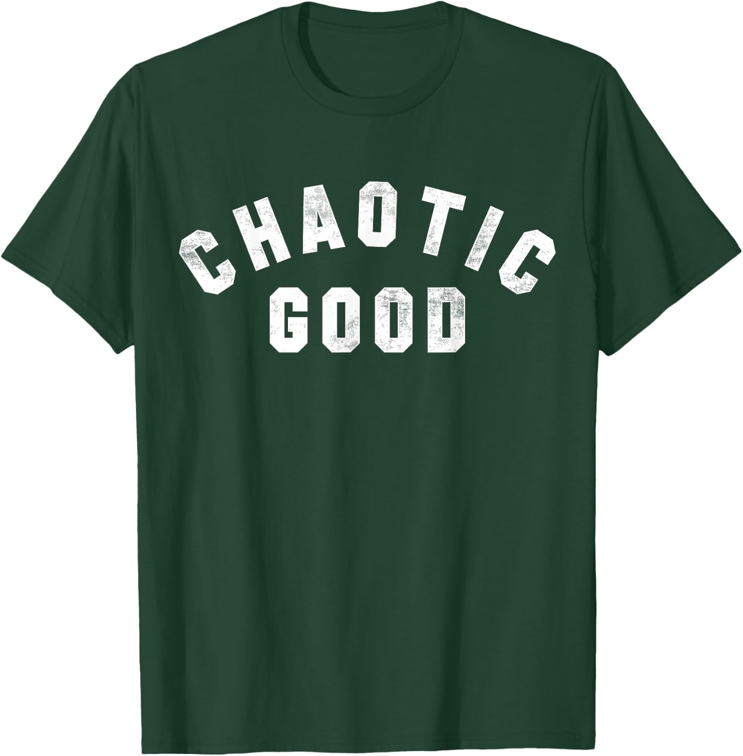 Alignment System Role Playing Games Designs Chaotic Good | A design that says Chaotic Good T-Shirt - T-Shirt | Forest