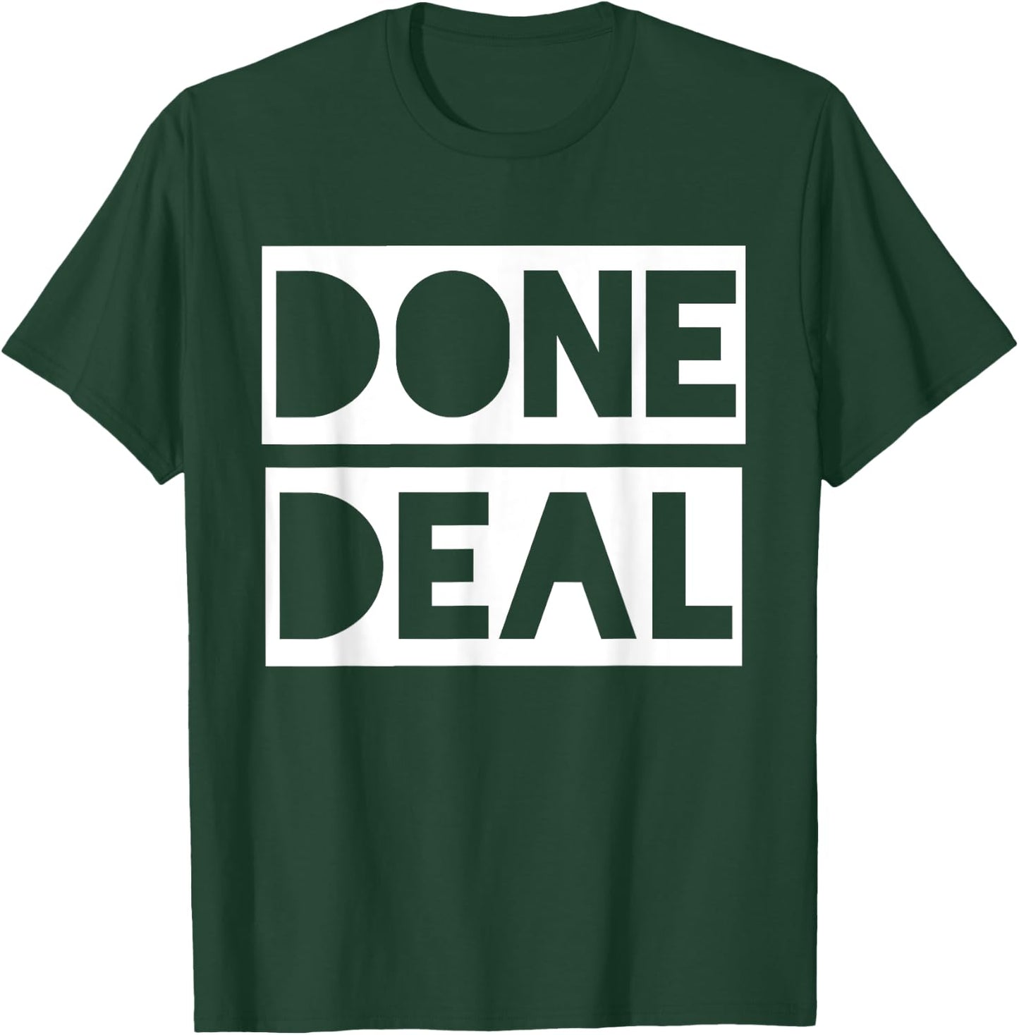 Done Deal Gift Rich Negotiator T-Shirt - T-Shirt | Forest
