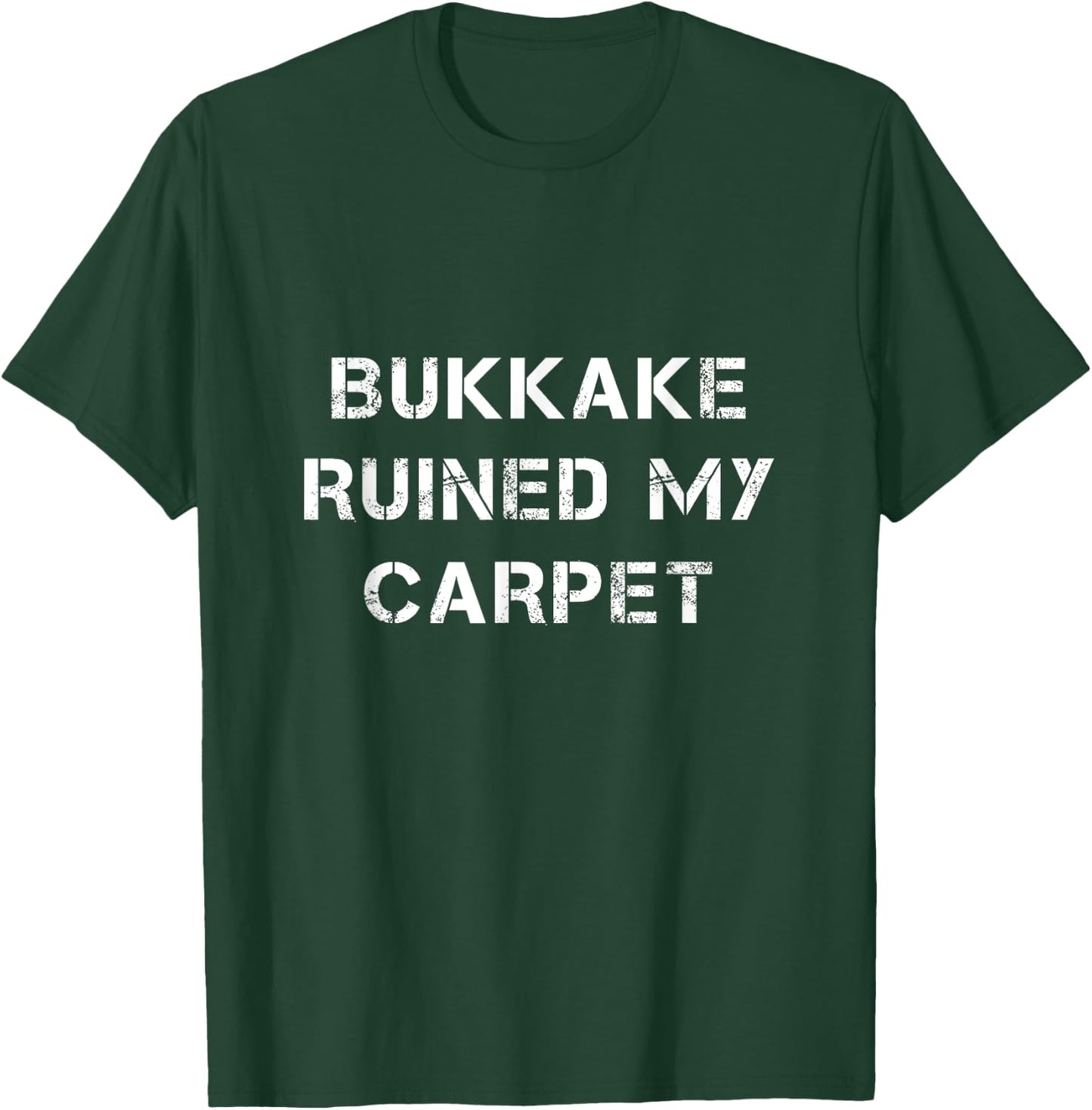 Bukkake Humour T-Shirt - T-Shirt | Forest