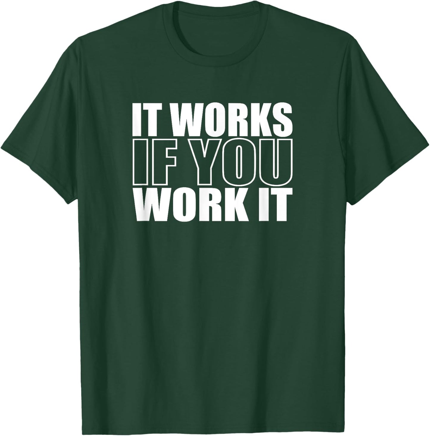 IT WORKS IF YOU WORK IT Alcoholics AA Narcotics NA Anonymous T-Shirt - T-Shirt | Forest