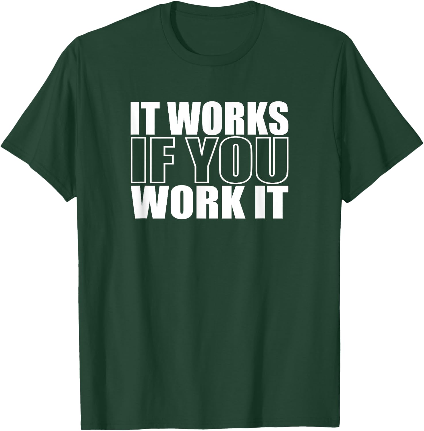IT WORKS IF YOU WORK IT Alcoholics AA Narcotics NA Anonymous T-Shirt - T-Shirt | Forest