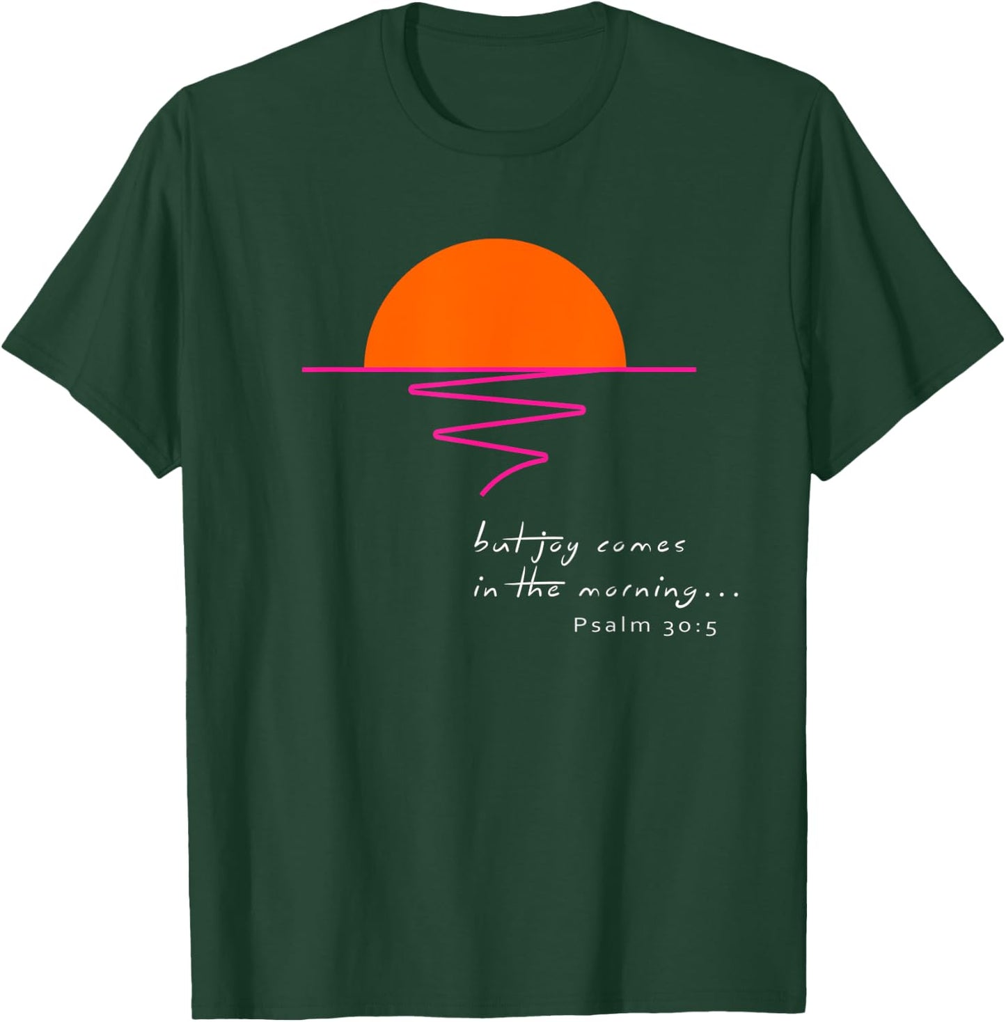 Joy in the Morning T-Shirt - T-Shirt | Forest
