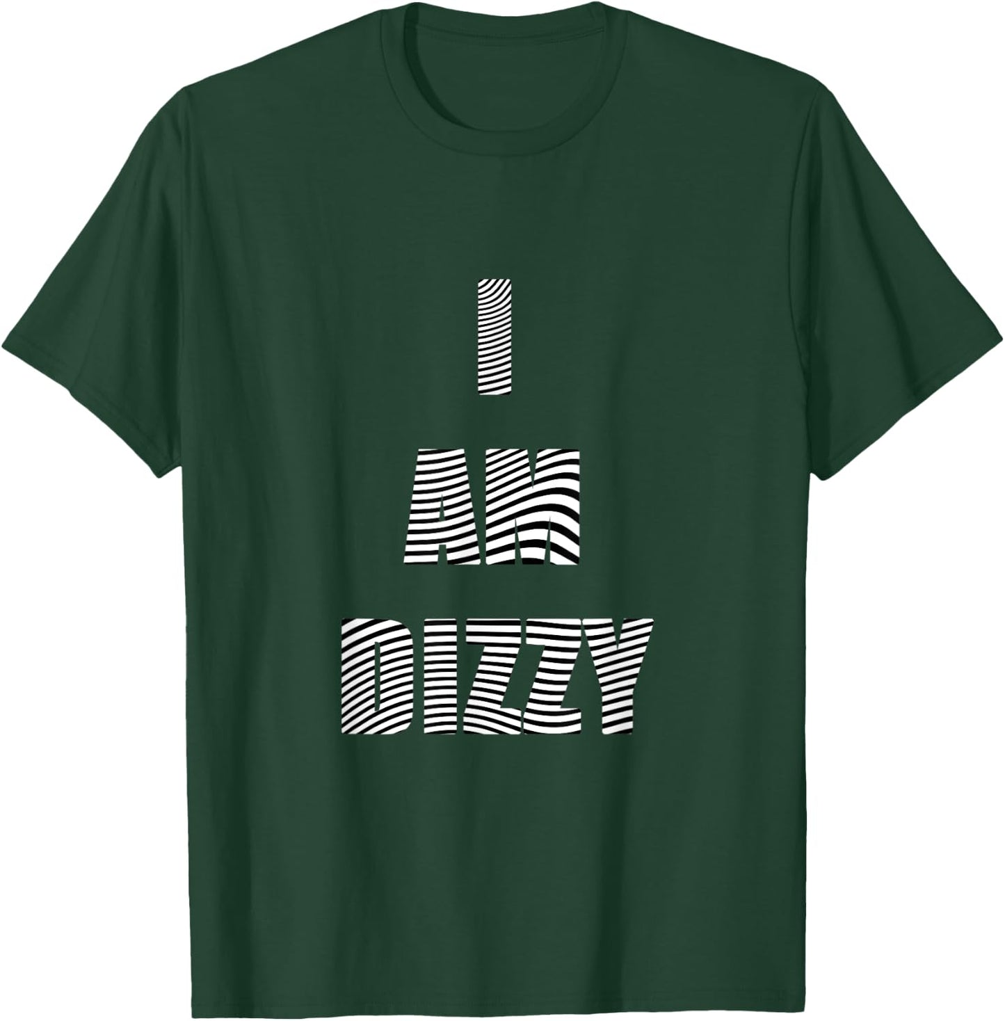 I am Dizzy Abstract Lines Hypnotic Funny T-Shirt - T-Shirt | Forest