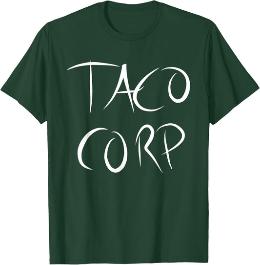 Taco Corp T Shirts Men Gifts T-Shirt - T-Shirt | Forest