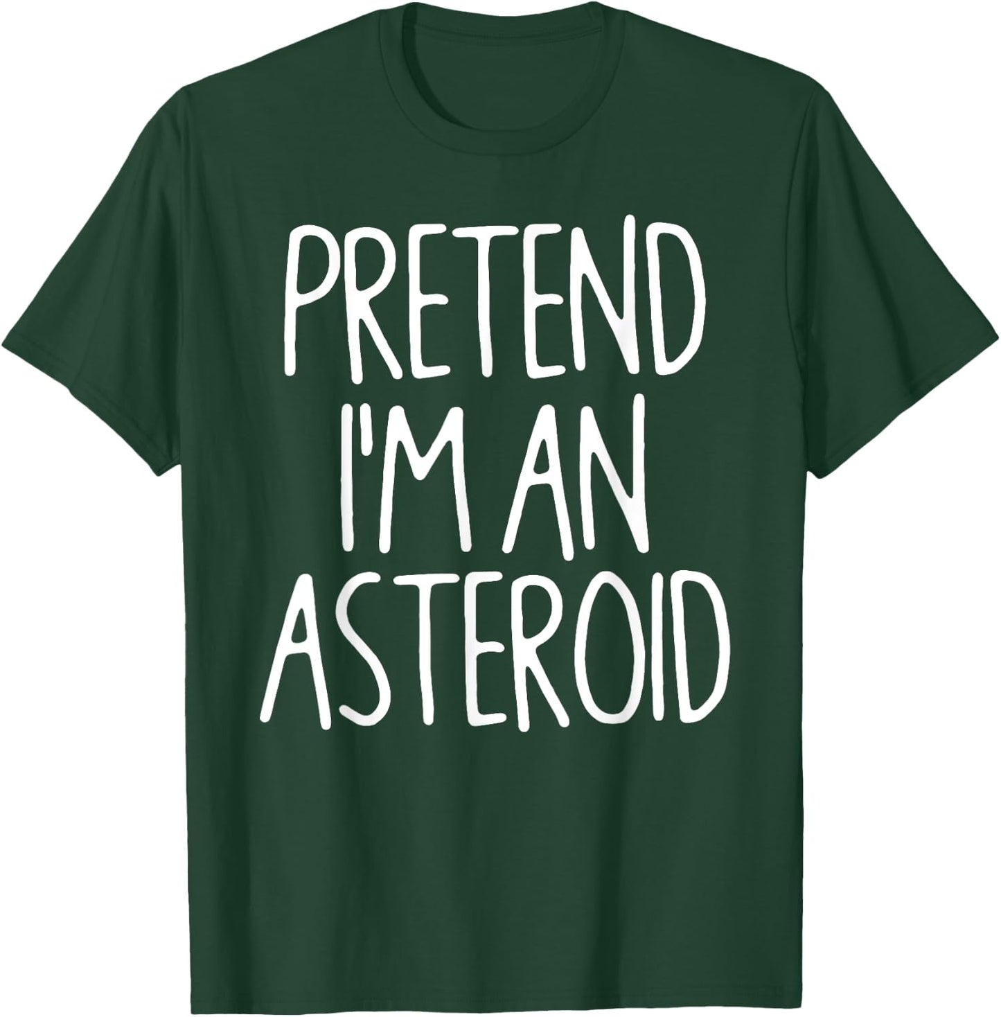 Pretend I'm An Asteroid Matching Lazy Easy Halloween Costume T-Shirt - T-Shirt | Forest