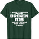 FIRST BROKEN RIB Get Well Soon - Recovery Gift Gag T-Shirt - T-Shirt | Forest