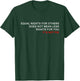 Equal Rights Does Not Mean Less Rights For You T-Shirt - T-Shirt | Forest