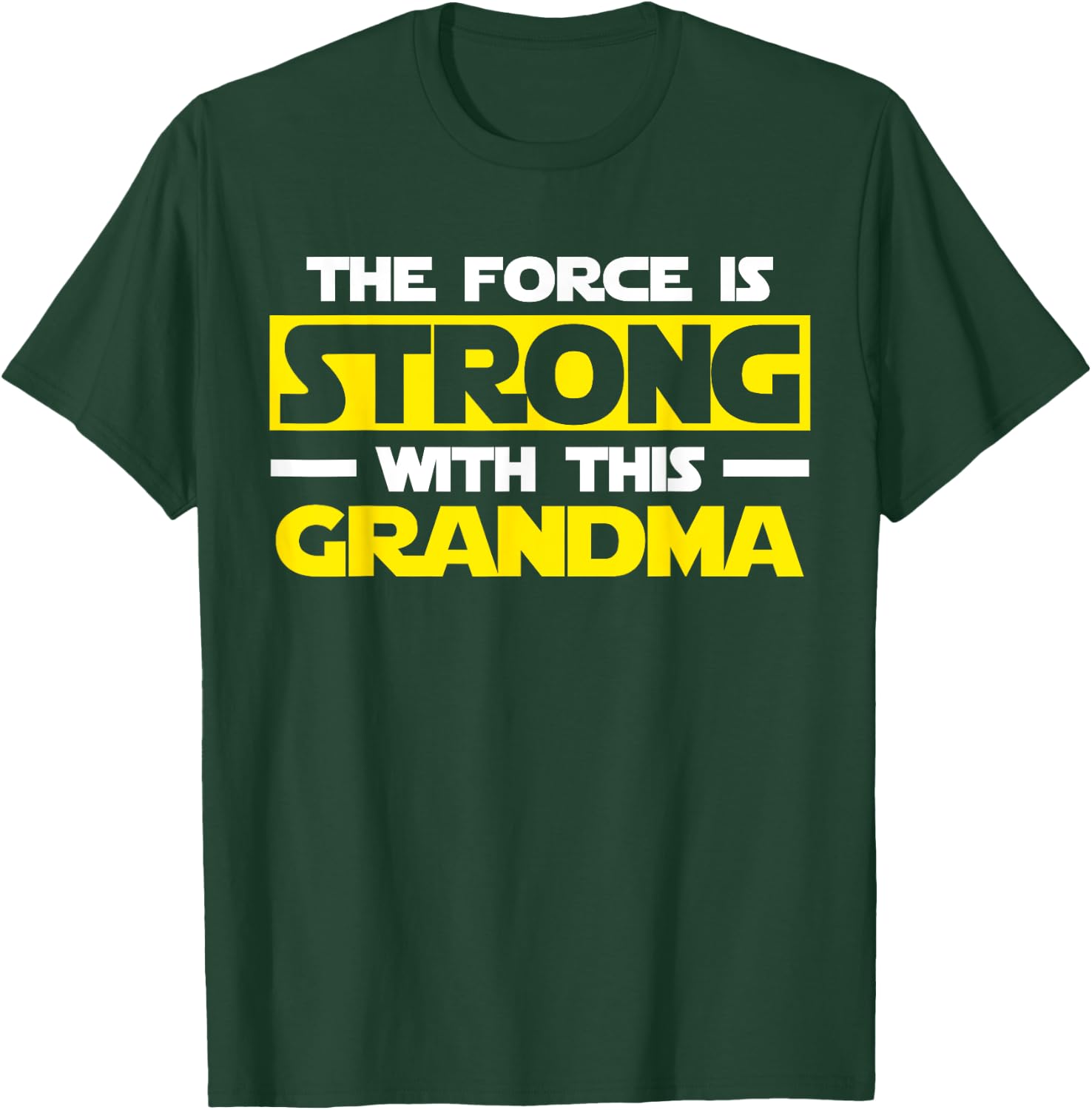 The Force Is Strong With This My Grandma T-Shirt - T-Shirt | Forest