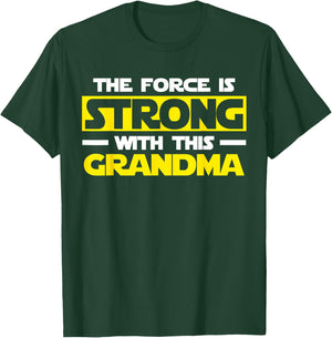 The Force Is Strong With This My Grandma T-Shirt - T-Shirt | Forest
