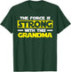 The Force Is Strong With This My Grandma T-Shirt - T-Shirt | Forest