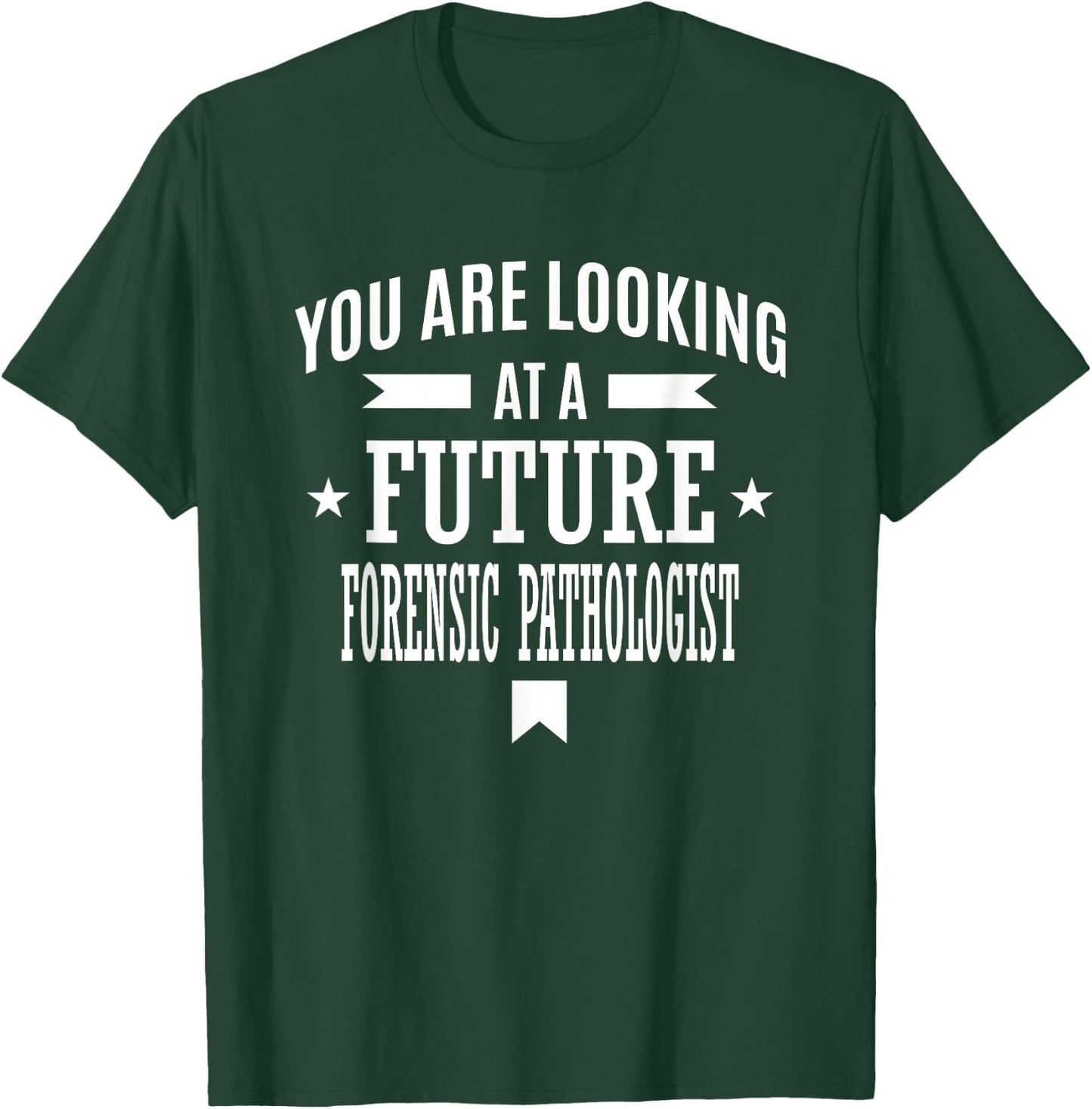 Future Forensic pathologist - Graduation Gift T-Shirt - T-Shirt | Forest