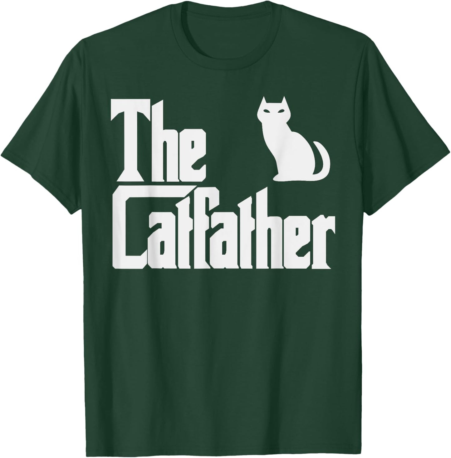 Cat Shirts Men Girls Kids Kitten Gifts The Catfather Fathers Day Cat Dad Pet Owner Gift Men T-Shirt - T-Shirt | Forest