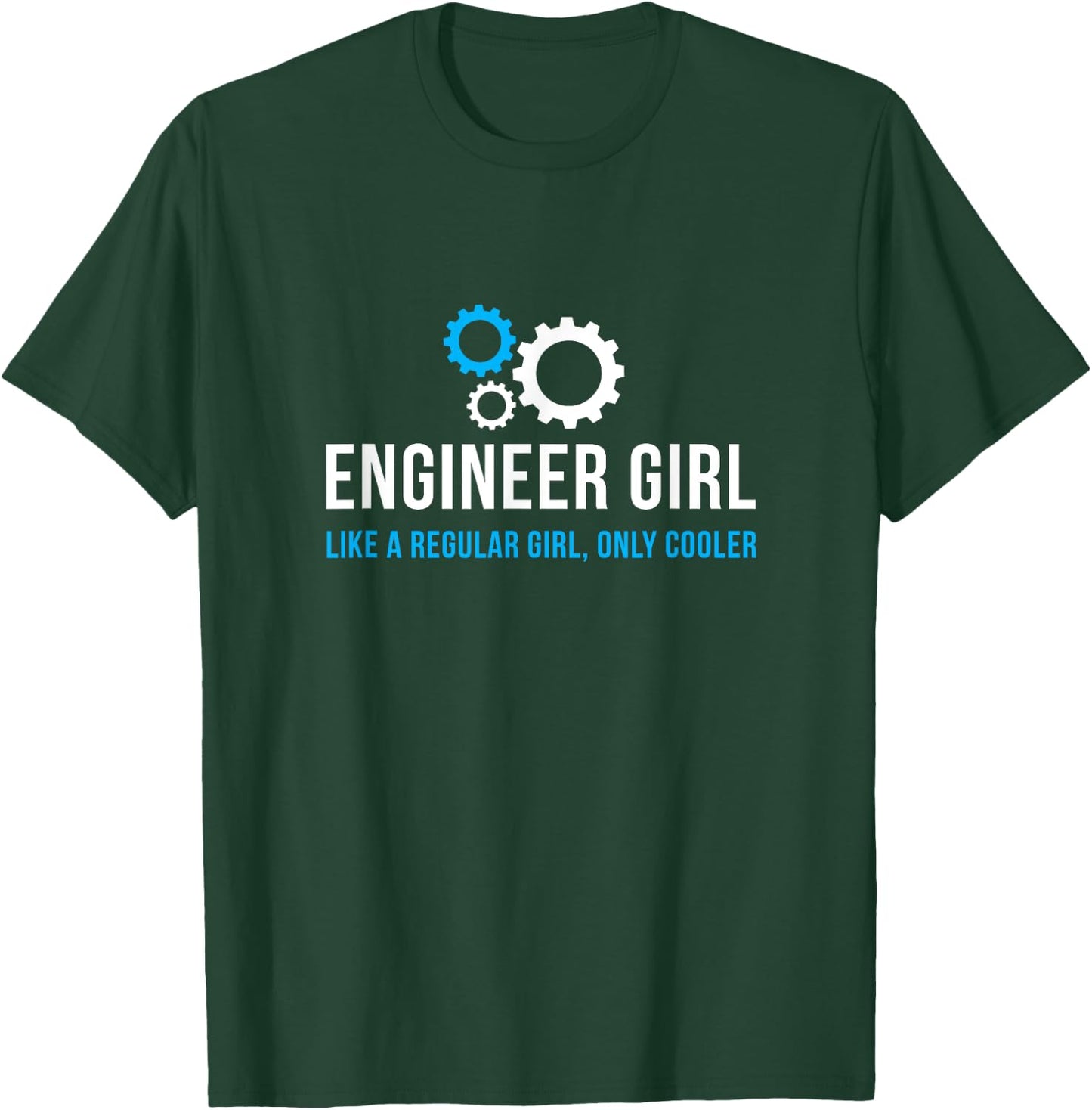 Engineer Girl Funny Cute Engineering STEM Gift T-Shirt - T-Shirt | Forest