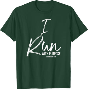Christian Running Gift Runners I Run with Purpose T-Shirt - T-Shirt | Forest