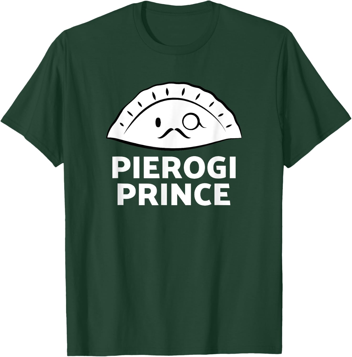 Pierogi Prince: Funny Polish Pierogi T-Shirt - T-Shirt | Forest