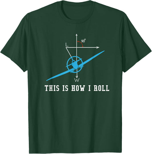 Airplane Aircraft This Is How I Roll T-Shirt - T-Shirt | Forest